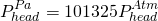 \[ P_{head}^{Pa} = 101325 P_{head}^{Atm} \]