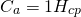 \[ C_a = 1 H_{cp} \]